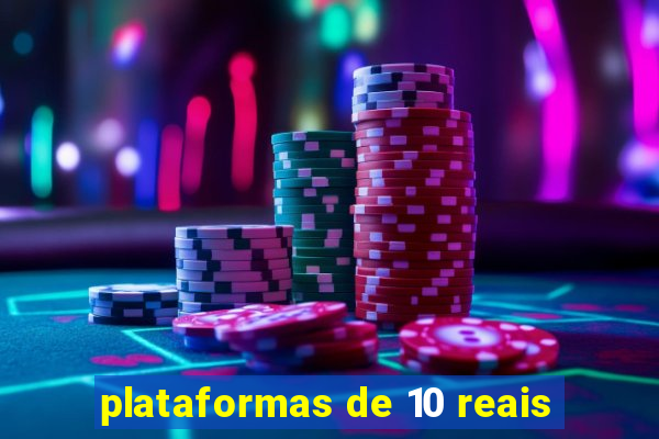 plataformas de 10 reais